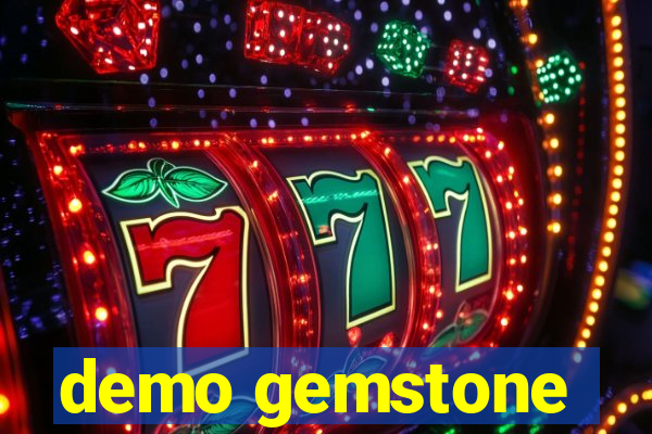 demo gemstone